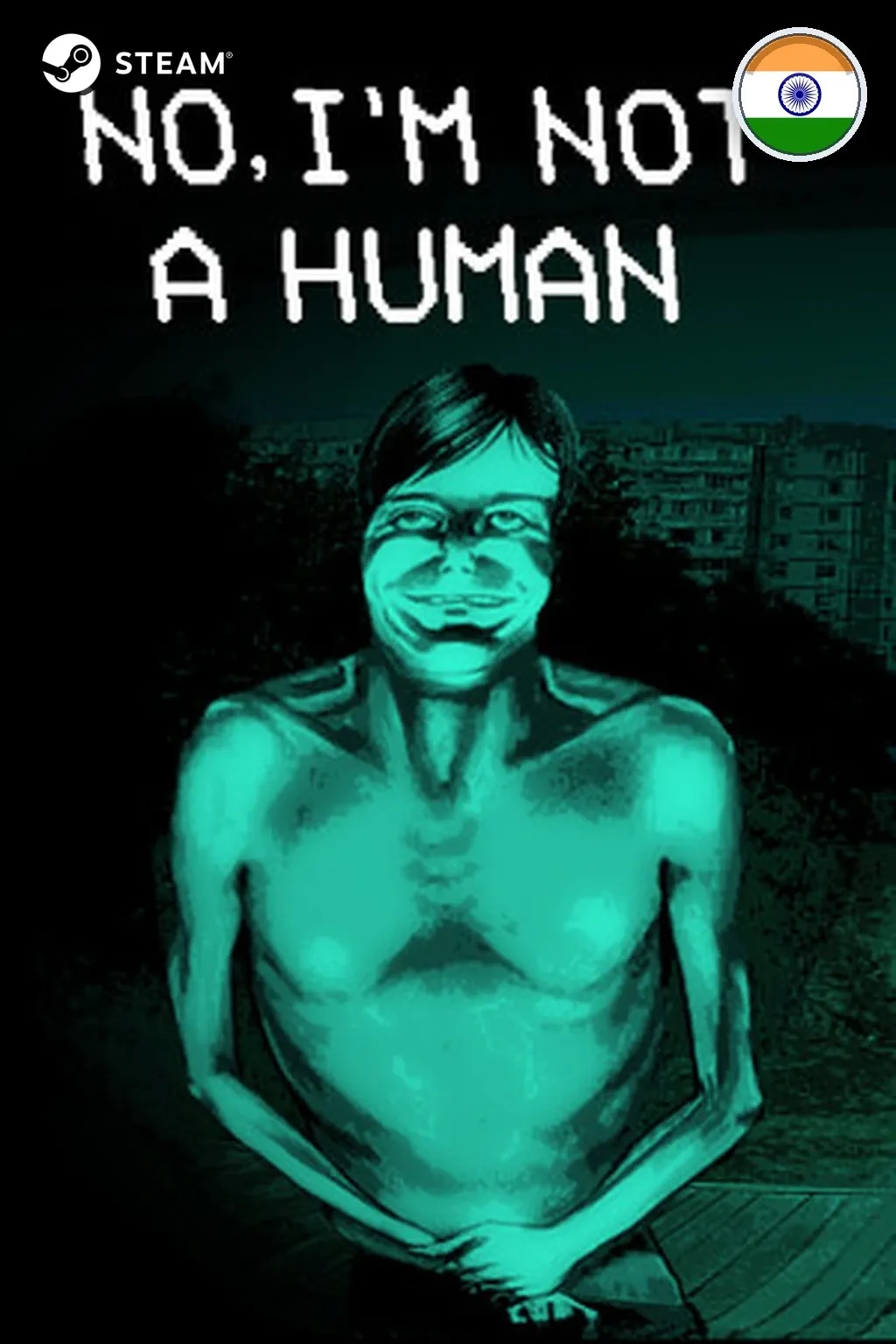 No, I'm not a Human — Индия